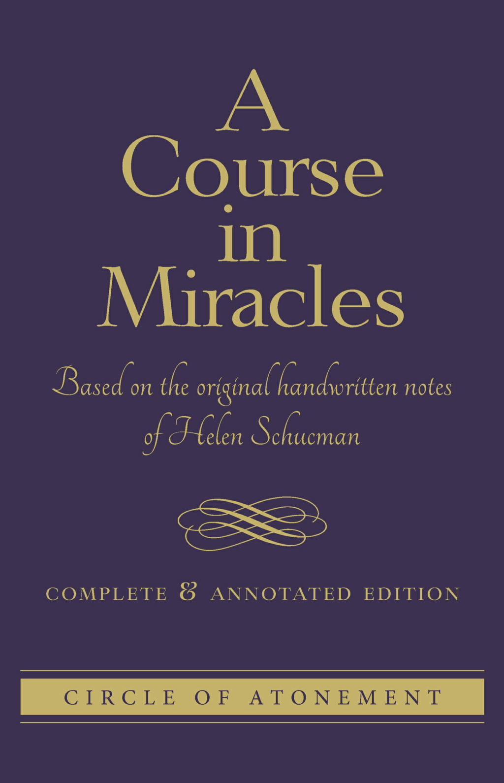 Image of A Course In Miracles, Complete and Annotated Edition (CE) book cover